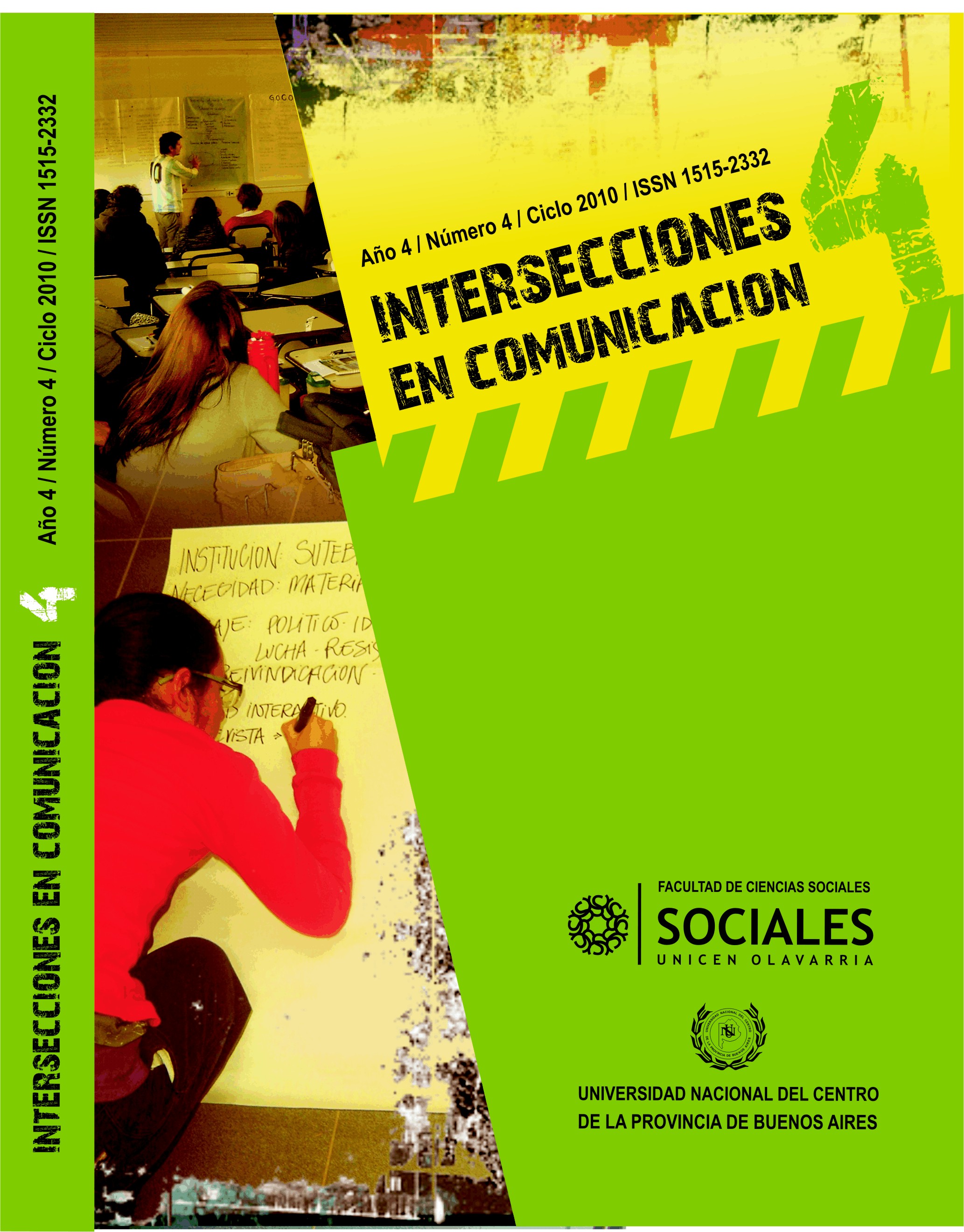 					Ver Vol. 1 Núm. 4 (2010): Intersecciones en Comunicación
				